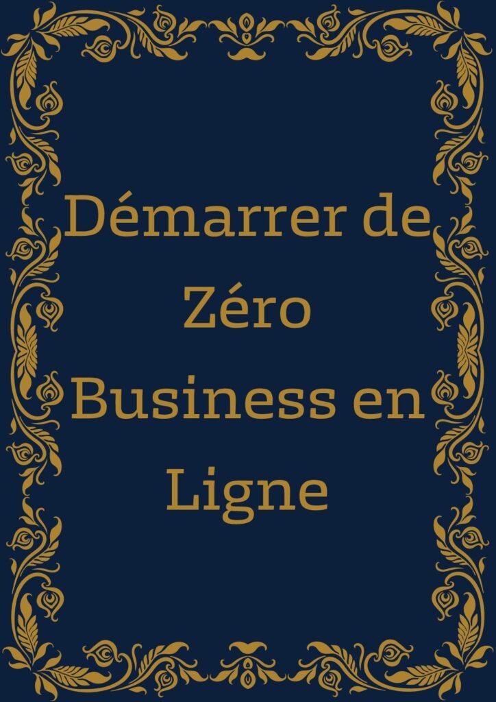 Guide Business en Ligne - Démarrer de Zéro